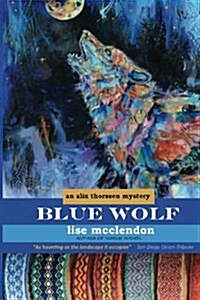 Blue Wolf: An Alix Thorssen Mystery (Paperback)