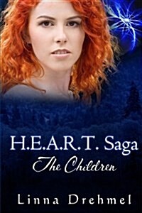 H.E.A.R.T. Saga: The Children (Paperback)