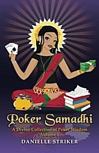 Poker Samadhi: A Divine Collection of Poker Wisdom (Paperback)