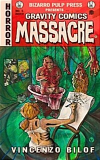 Gravity Comics Massacre (Paperback)