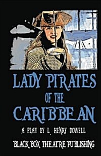 Lady Pirates of the Caribbean (Paperback)