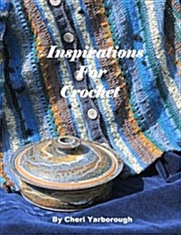 Inspirations for Crochet (Paperback)