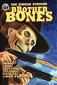 Brother Bones the Undead Avenger (Paperback)