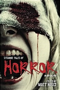 Strange Tales of Horror: An Anthology (Paperback)