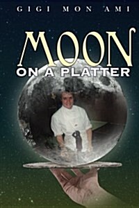 Moon on a Platter (Paperback)