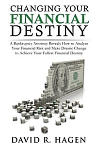Changing Your Financial Destiny (Paperback)