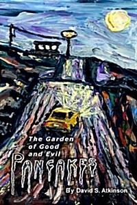 The Garden of Good and Evil Pancakes (Paperback)