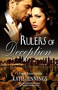 Rulers of Deception: A Vasser Legacy Novel (Paperback)