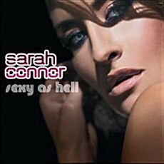 Sarah Connor - Sexy As Hell [Enhanced CD]