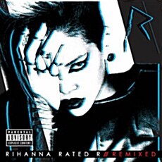 Rihanna - Rated R : Remixed