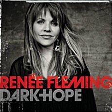 Renee Fleming - Dark Hope