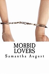 Morbid Lovers: The Love Memoir of 911 (Paperback)