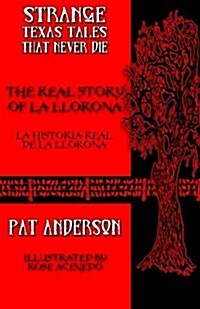 The Real Story of La Llorona (Paperback)
