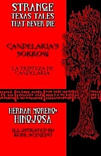 Candelarias Sorrow: La Tristeza de Candelaria (Paperback)