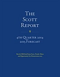 The Scott Report January 2015: 4th Quarter 2014 Reports (Paperback)