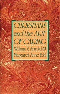 Christians and the Art of Caring (Paperback)