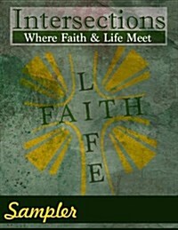 Intersections: Where Faith and Life Meet: Sampler (Paperback)