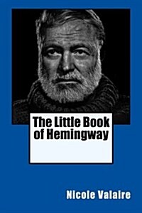 The Little Book of Hemingway (Paperback)