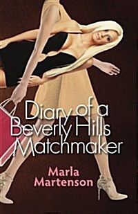 Diary of a Beverly Hills Matchmaker (Paperback)