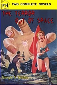 The Terror Out of Space & Planet of Dread (Paperback)