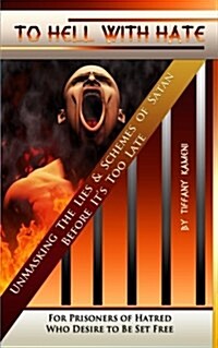 To Hell with Hate (Paperback)