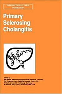 Primary Sclerosing Cholangitis (Hardcover, 1998)