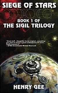 Siege of Stars: Book One of the Sigil Trilogy (Paperback)