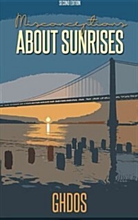 Misconceptions about Sunrises (Paperback)