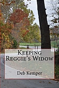 Keeping Reggies Widow (Paperback)