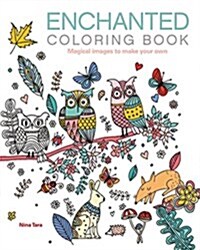 Enchanted Coloring Book: Magical Images to Make Your Own (Paperback)