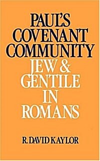 Pauls Covenant Community: Jew and Gentile in Romans (Paperback)