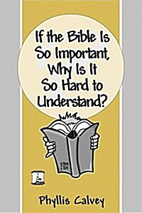 If the Bible Is So Important (Paperback)