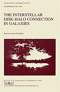 The Interstellar Disk-Halo Connection in Galaxies (Paperback, Softcover Repri)