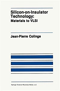 Silicon-On-Insulator Technology: Materials to VLSI (Hardcover, 1991)