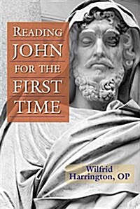 Reading John for the First Time (Paperback)