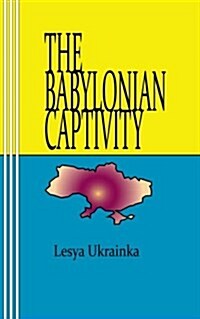 The Babylonian Captivity (Paperback)