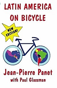 Latin America on Bicycle (Paperback)