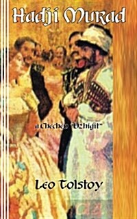 Hadji Murad: a Chechen Dzhigit (Paperback)