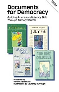 Documents for Democracy: Building America and Literacy Skills Through Primary Sources (Paperback)