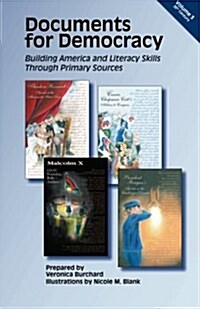 Documents for Democracy: Building America and Literacy Skills Through Primary Sources (Paperback)