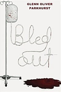 Bled Out (Paperback)