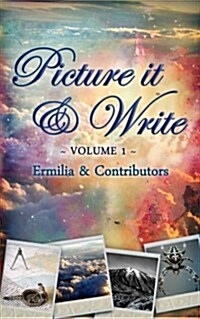 Picture It & Write Volume 1 (Paperback)