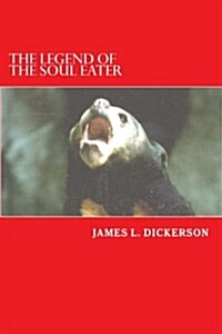 The Legend of the Soul Eater (Paperback)