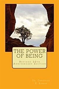 The Power of Being: Finding Inner Peace Under Pressure (Paperback)
