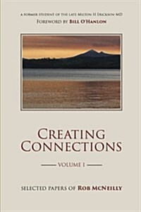 Creating Connections: Selected Papers of Rob McNeilly (Paperback)