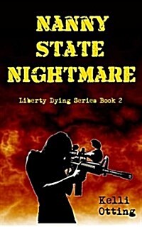 Nanny State Nightmare (Paperback)