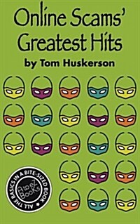 Online Scams Greatest Hits (Paperback)