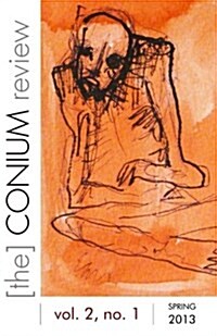 The Conium Review (Spring 2013): Vol. 2, No. 1 (Paperback)