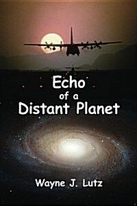 Echo of a Distant Planet (Paperback)