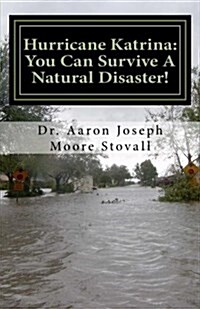 Hurricane Katrina: You Can Survive a Natural Disaster (Paperback)